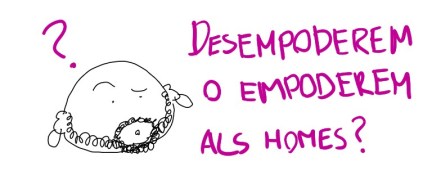 2_Desempoderar o empoderar als homes