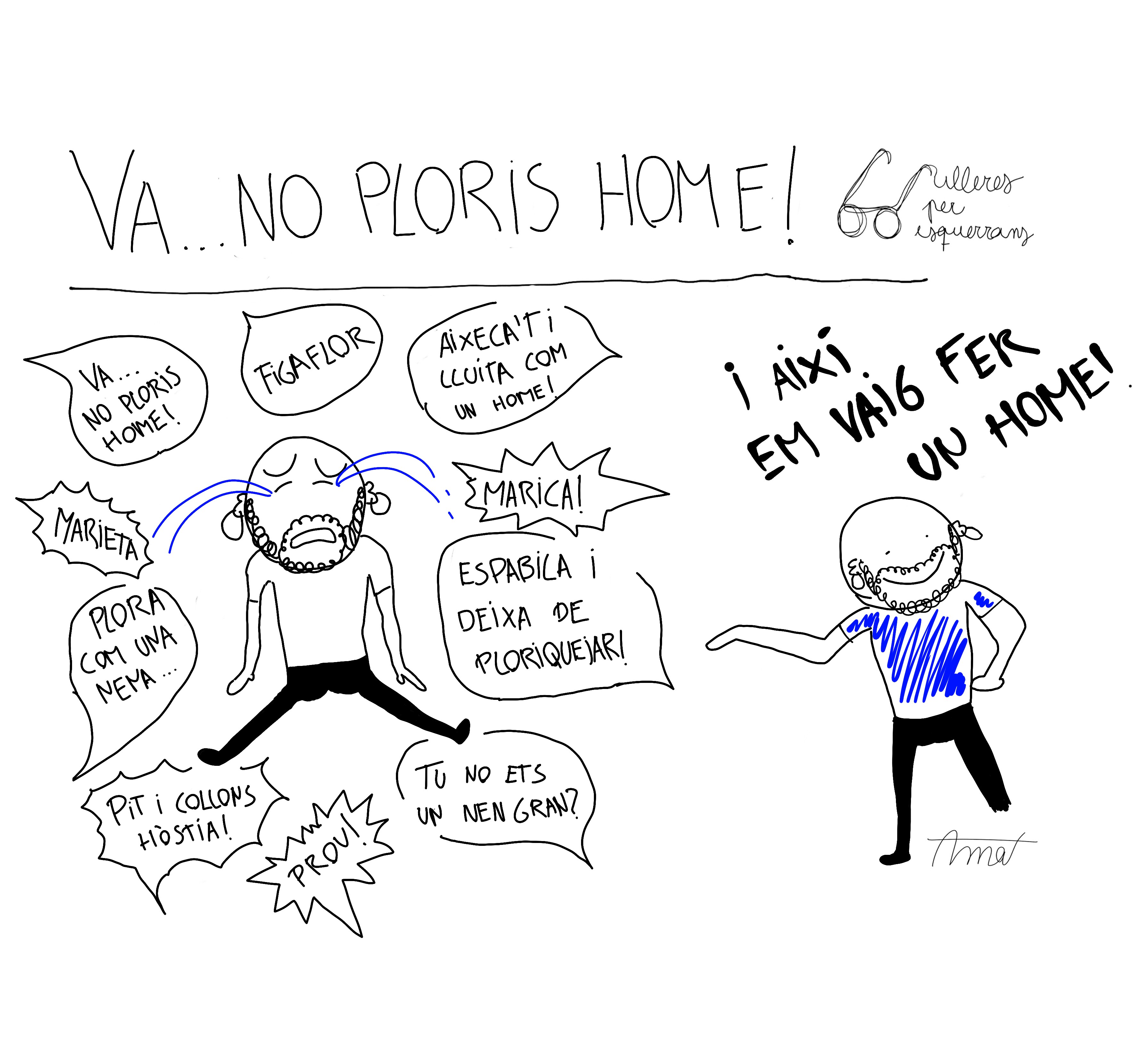 Va no ploris, no has d'estar trist home_Ulleres per Esquerrans_Amat Molero Borràs